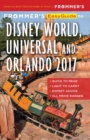 Image for Frommer&#39;s Easyguide to Disney World, Universal and Orlando 2017