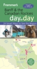 Image for Frommer&#39;s Banff and the Canadian Rockies day by day