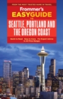 Image for Frommer&#39;s easyguide to Seattle, Portland and the Oregon Coast