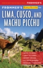 Image for Frommer&#39;s easyguide to Lima, Cusco and Machu Picchu