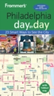Image for Frommer&#39;s Philadelphia day by day