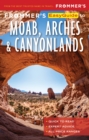 Image for Frommer&#39;s EasyGuide to Moab, Arches and Canyonlands National Parks