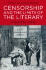 Image for Censorship and the limits of the literary: a global view
