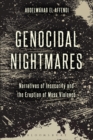 Image for Genocidal nightmares: narratives of insecurity and the logic of mass atrocities