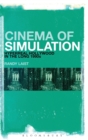 Image for The cinema of simulation  : hyperreal Hollywood in the long 1990s