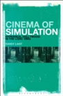 Image for Cinema of simulation: hyperreal Hollywood in the long 1990s