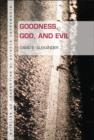 Image for Goodness, God, and evil