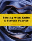 Image for Sewing with knits and stretch fabrics