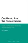 Image for Conflicted are the peacemakers  : Israeli and Palestinian moderates and the death of Oslo