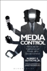 Image for Media control: news as an institution of power and social control