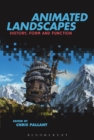 Image for Animated landscapes: history, form and function