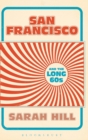 Image for San Francisco and the Long 60s
