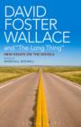 Image for David Foster Wallace and &quot;The Long Thing&quot;