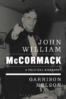 Image for John William McCormack: a political biography