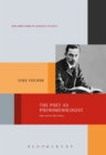 Image for The poet as phenomenologist: Rilke and the new poems