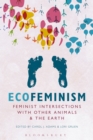 Image for Ecofeminism: feminist intersections with other animals and the earth