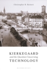 Image for Kierkegaard and the question concerning technology
