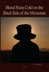Image for Blood Runs Cold on the Black Side of the Mountain