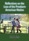 Image for Reflections on the loss of the free-born American nation