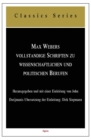 Image for Max Webers Vollstandige Schriften Zu Wissenschaftlichen Und Politischen Berufen