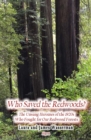 Image for Who saved the redwoods?: the unsung heroines of the 1920s who fought for our redwood forests