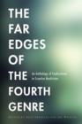 Image for Far Edges of the Fourth Genre: An Anthology of Explorations in Creative Nonfiction