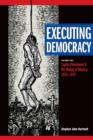 Image for Executing Democracy: Volume Two: Capital Punishment and the Making of America, 1835-1843