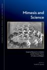 Image for Mimesis and Science: Empirical Research on Imitation and the Mimetic Theory of Culture and Religion