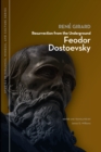 Image for Resurrection from the Underground: Feodor Dostoevsky