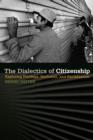 Image for Dialectics of Citizenship: Exploring Privilege, Exclusion, and Racialization