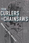 Image for From curlers to chainsaws: women and their machines