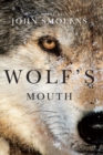 Image for Wolf&#39;s mouth: a novel