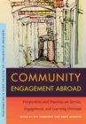 Image for Community Engagement Abroad: Perspectives and Practices on Service, Engagement, and Learning Overseas