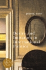 Image for Desire and Imitation in International Politics