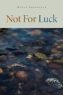 Image for Not For Luck