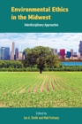 Image for Environmental Ethics in the Midwest: Interdisciplinary Approaches