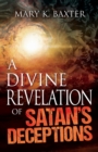 Image for A Divine Revelation of Satan&#39;s Deceptions