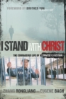 Image for I Stand with Christ : The Courageous Life of a Chinese Christian