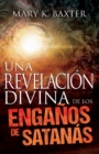 Image for Una Revelacion Divina de Los Enganos de Satanas