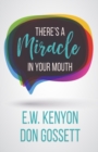 Image for There&#39;s a Miracle in Your Mouth