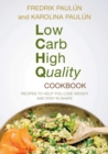 Image for Low carb, high quality cookbook: recipes to help you lose weight and stay in shape