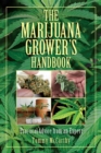 Image for Marijuana Grower&#39;s Handbook: Practical Advice from an Expert