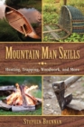 Image for Mountain Man Skills: Hunting, Trapping, Woodwork, and More