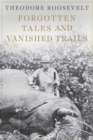 Image for Forgotten Tales and Vanished Trails