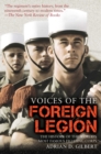 Image for Voices of the Foreign Legion: The History of the World&#39;s Most Famous Fighting Corps