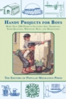 Image for Handy projects for boys: more than 200 projects including skis, hammocks, paper balloons wrestling mats, and microscopes