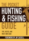Image for The Pocket Hunting &amp; Fishing Guide : Tips, Tactics, and Must-Have Gear