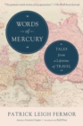 Image for Words of Mercury : Tales from a Lifetime of Travel