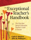 Image for The Exceptional Teacher&#39;s Handbook : The First-Year Special Education Teacher&#39;s Guide to Success