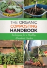 Image for Organic composting handbook: techniques for a healthy, abundant garden
